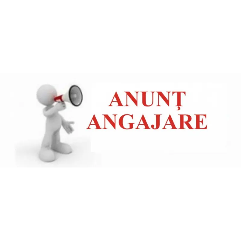 ANUNȚ – ANGAJARE